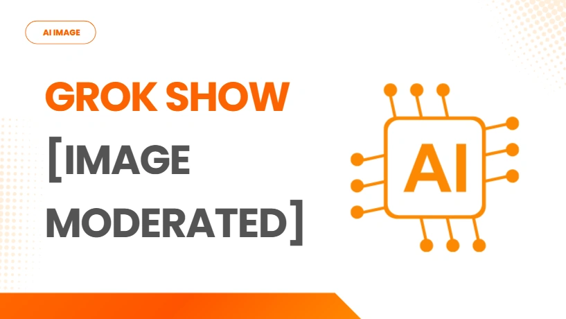 Grok edited image moderation troubleshooting hero image